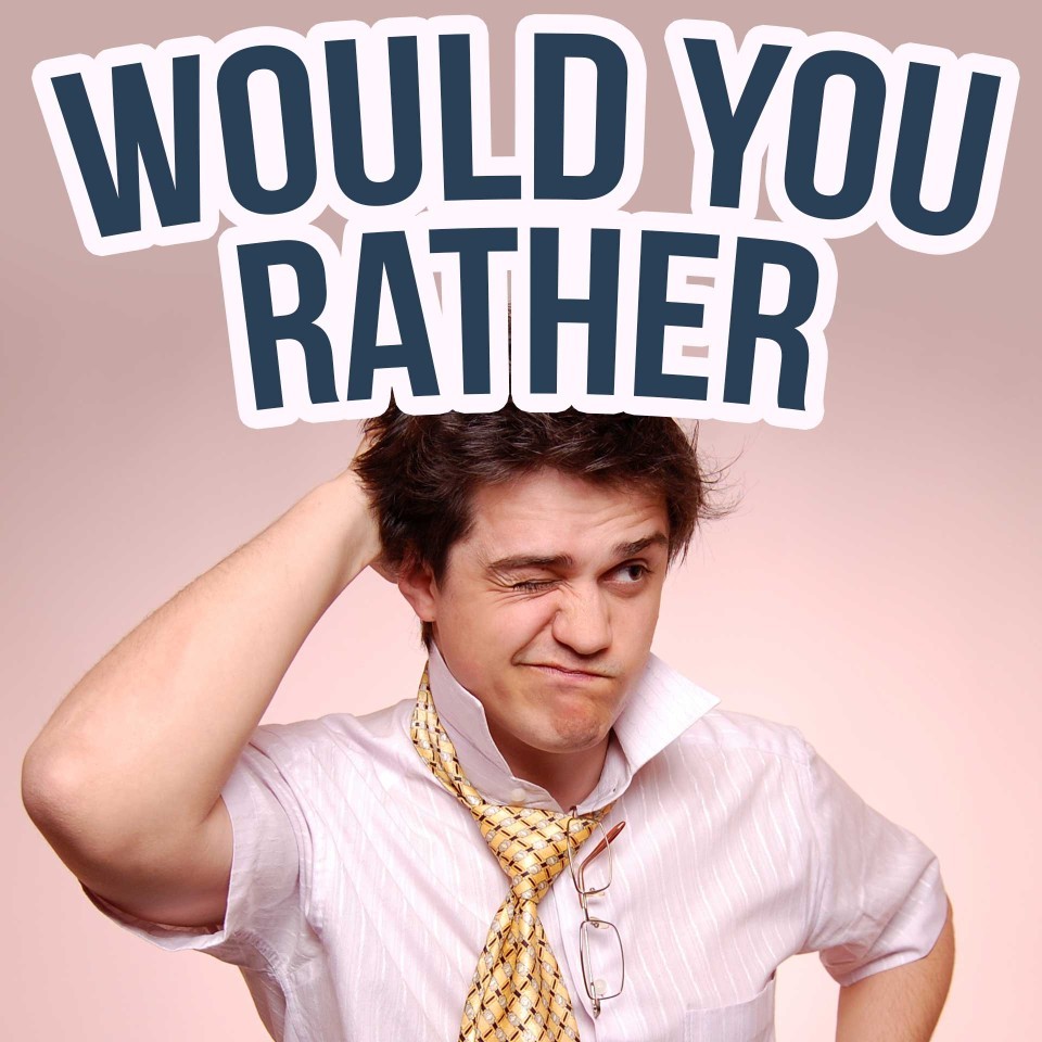 100+ Best Would You Rather Questions